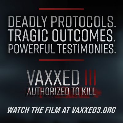 ​​Vaxxed&nbsp;III: Authorized To Kill